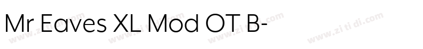 Mr Eaves XL Mod OT B字体转换